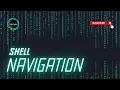 Shell Navigation