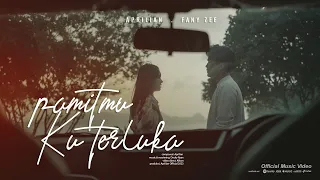 aprilian pamitmu ku terluka ft fany zee official music video 