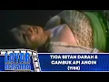 Download Lagu TIGA SETAN DARAH \u0026 CAMBUK API ANGIN - FULL MOVIE - TONY HIDAYAT,YURIKE PRASTICA | LAYAR BERSAMA