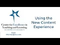 Using the New Content Experience