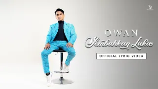 owan sembuhkan luka official lyric video