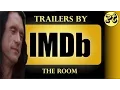 The Room Trailers by IMDb