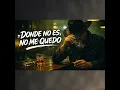 Donde No Es, No me quedo - Ivan Matas