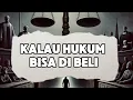 Download Lagu Kalau Hukum Bisa Di Beli - Neural Harmony | lirik lagu | music