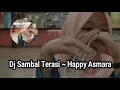 Lagu Happy Asmara - Sambal Terasi Dj