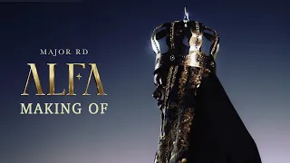 MAJOR RD - ALFA (MAKING OF)