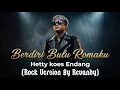 Berdiri Bulu Romaku - Hetty Koes Endang | Rock Version Cover by Revandy