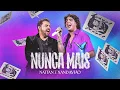 Download Lagu Nunca Mais - Nattan e Xand Avião (DVD AO VIVO)