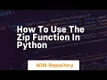 How to use the zip function in python