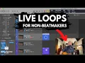 Why Live Loops Rule Even If You re Not a Beatmaker