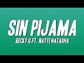 Download Lagu Becky G - Sin Pijama ft. Natti Natasha (Letra)