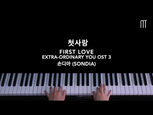 Download MP3 손디아 (Sondia) – 첫사랑 First Love Piano Cover (Extraordinary You OST 3)