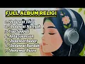Download Lagu FULL ALBUM SHOLAWAT NABI TERBARU 2025, SHOLAWAT JIBRIL, NARIYAH, BADAR,