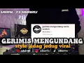 Download Lagu DJ GERIMIS MENGUNDANG | BUKAN SEKEJAP DENGANMU BUKAN MAINAN HASRATMU VIRAL TIKTOK ADI AS RMX TERBARU