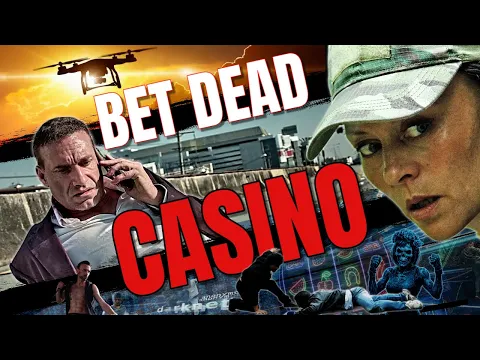 BET DEAD CASINO TRAILER.  | High-Octane Action Film | Fight for Survival in a Deadly Casino