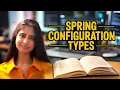 Spring Configuration Types Container Explained