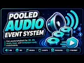 Pooled Event System for Unity 2D 3D Pooling Loops FishNet Multiplayer