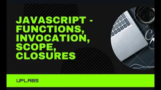 Functions Invocation Closures - LECTURE 4 JavaScript Full Course JavaScript for Beginners