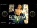Masicka - To Di Top (Raw) [Pile Up Riddim] April 2016