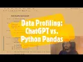 Data Profiling Showdown ChatGPT vs Python Pandas - Ultimate Guide