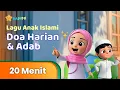 Download Lagu Doa Harian \u0026 Adab - Alif \u0026 Yaya | Lagu Anak Islami Full Album VoL. 1 Durasi 20 Menit
