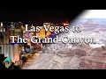 The 11 Best Stops on a Las Vegas to The Grand Canyon Road Trip