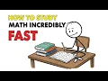 How to Study Math Incredibly FAST