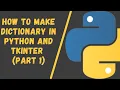 How to make dictionary by Python and Tkinter Part1