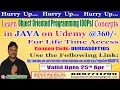Learn Object Oriented Programming OOPs Concepts In JAVA on Udemy 360 -