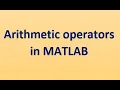 61-Arithmetic Operators in MATLAB