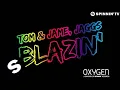Download Lagu Tom \u0026 Jame, Jaggs - Blazin' (OUT NOW)