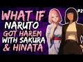 What if Naruto Got Harem with Hinata and Sakura Both Part 2