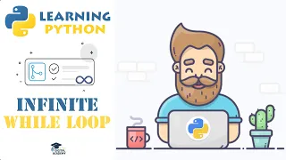 Infinite WHILE Loops in Python - Python Tutorial for Beginners