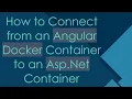 How to Connect from an Angular Docker Container to an Asp Net Container