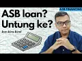 ASB loan ni boleh buat untung ke ASB Jom kita kira kalau nak tahu
