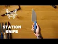 Benchmade Cutlery Introducing the Station Knife