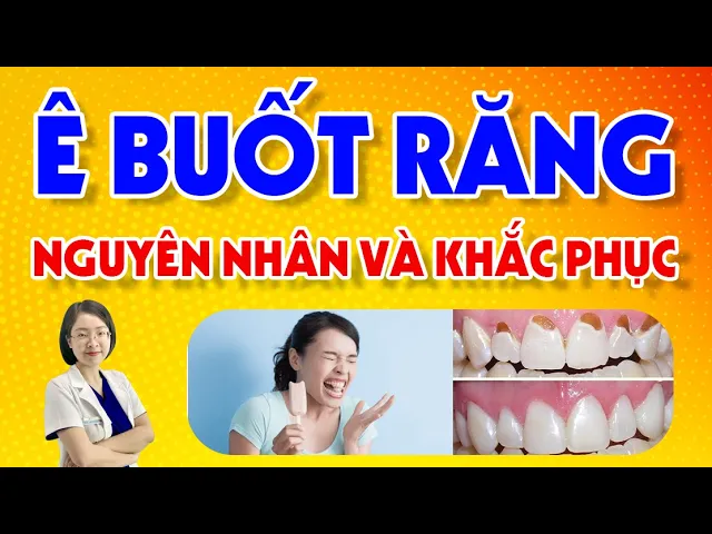 Outline Video Ê Buốt Răng | Nguyên Nhân Và Cách Khắc Phục | Nam Bùi Vinalign