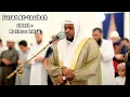 Lagu سورة التوبة الشيخ مختار الحاج تلاوة خاشعة - Surah At Tawbah Shiekh Mukhtar Al Hajj