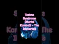 Lagu Techno Syndrome (Mortal Kombat) - The Immortals #electronicmusic