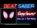 Sunflower - Swae Lee Post Malone Beat Saber