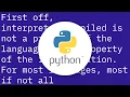 Is Python interpreted or compiled or both