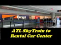 Domestic Terminal to Rental Car Center using the SkyTrain - ATL Airport