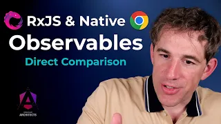 Native RxJS Observables A Direct Comparison