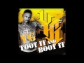 YG - Toot It & Boot It