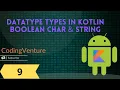 Datatype In Kotlin Boolean Char String Android Developement MasterClass Part - 9