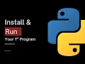 Install and Run Your First Python Program