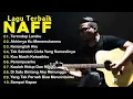 Lagu NAFF FULL ALBUM