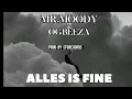 MR.Moody - " Alles Is Fine " ft OG Beeza (official audio).mp3