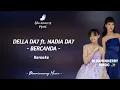 Download Lagu [KARAOKE] DELLA DA7 ft NADIA DA7 - BERCANDA KARAOKE || Della ft. Nadia - Bercanda Karaoke