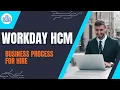 Simplifying Workday Business Process for Hire Workday Tutorial for Beginners Cyberbrainer